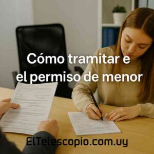 Cómo tramitar el permiso de menor
